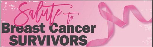 Salute to Breast Cancer Survivors