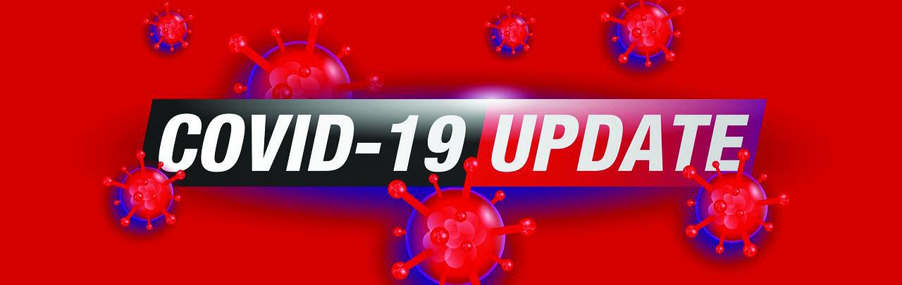 Covid 19 Update